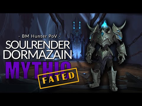 Mythic Soulrender Dormazain [Fated] - BM Hunter PoV - Sanctum of Domination Shadowlands Season 4