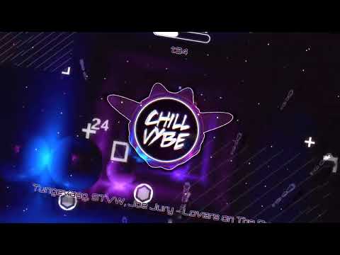 Chill Vybe - Tungevaag, STVW & Joe Jury - Lovers on The Run