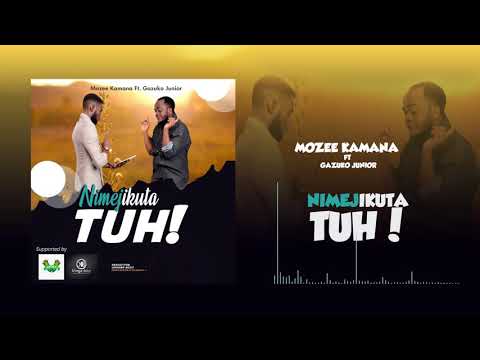 Mozee Kamana ft Gazuko Junior - Nimejikuta tuh