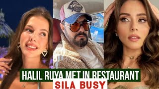 Halil Ibrahim Ceyhan and Ruya Coric Met in Restaurant !Sila Turkoglu Busy