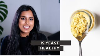 Is nutritional yeast healthy? Who shouldn’t have nutritional yeast (Nutritionist explains)