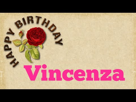 Buon compleanno Vincenza - tanti auguri a te!