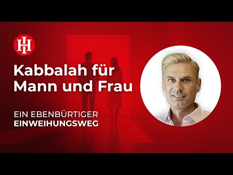 Hermetik Akademie: Kabbalah für Mann und Frau - Ebenbürtiger Einweihungsweg im Baum des Lebens