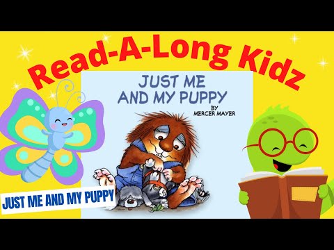 Read Aloud Books For Kids - Just Me And My Puppy By Mercer Mayer - @read-a-longkidz