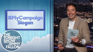 Hashtags: #MyCampaignSlogan