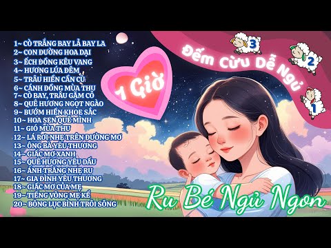Ngủ Ngon Ngay Trong 3 Phút 😴 20 Bài Nhạc Ru & Đếm Cừu | Lời Ru Của Mẹ Êm Ái 💖