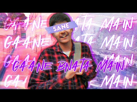Gaane Bnata Main - SANE | Official Music Video