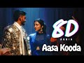 Aasa Kooda Song 8d Audio Aasa Kooda Song 8d Aasa Kooda Song 8d Audio Song 8d Maestro