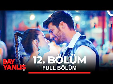 Bay Yanlış 12. Bölüm