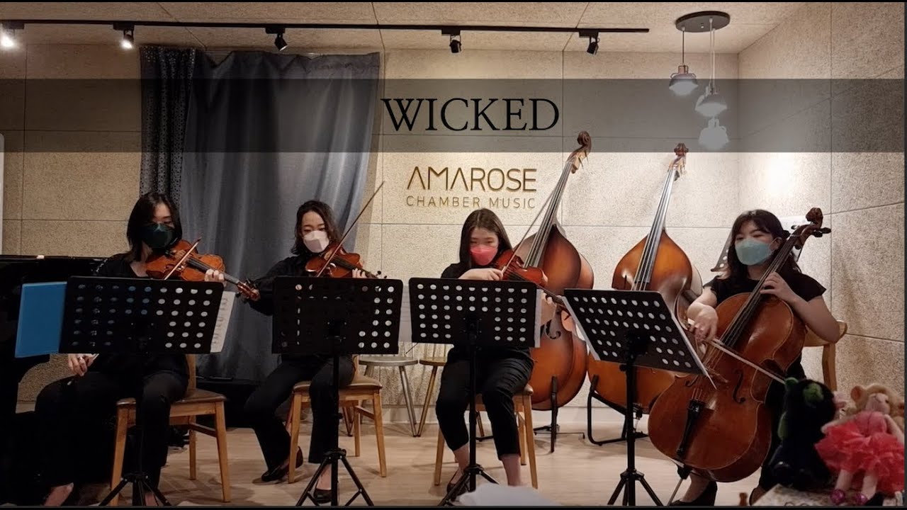 Musical Wicked Medley: String Quartet 뮤지컬 위키드 메들리: 현악 사중주