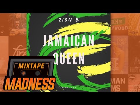 Zion B - Jamaican Queen | @MixtapeMadness