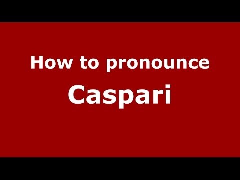 How to pronounce Caspari (Italian/Italy) - PronounceNames.com