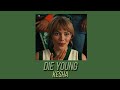 Kesha - Die Young (Sped Up)