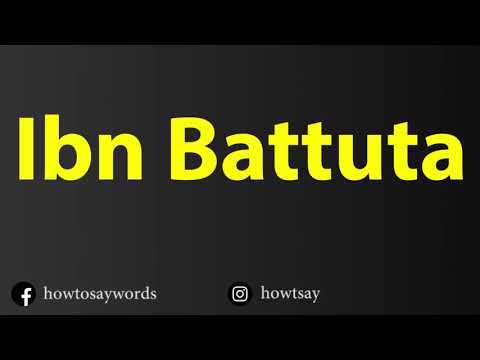 How To Pronounce Ibn Battuta