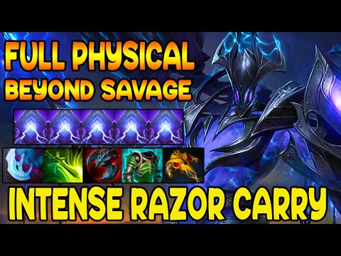 FULL PHYSICAL DAMAGE - BEYOND SAVAGE - INTENSE RAZOR CARRY - DOTA 2 GAMEPLAY