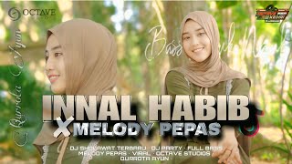 Download lagu DJ INNAL HABIBAL MUSTHOFA Sholawat Nrotok X Melody Pepas - Qurrota Ayun mp3 Download lagu DJ INNAL HABIBAL MUSTHOFA Sholawat Nrotok X Melody Pepas - Qurrota Ayun mp3