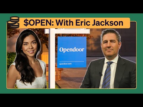 Is Opendoor a Meme Stock or Misunderstood? (Feat. Eric Jackson)