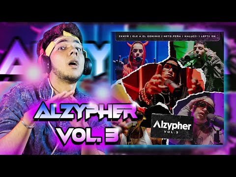 Alzypher Vol. 3 - Zxmyr x Neto Peña x Ele A El Dominio x Malucci x lefty SM [ Reaccion ]