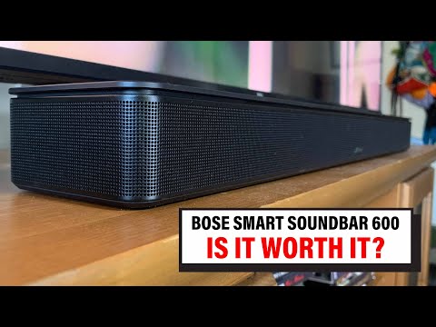Unglaubliche Leistung? | Bose Smart Soundbar 600 Testbericht