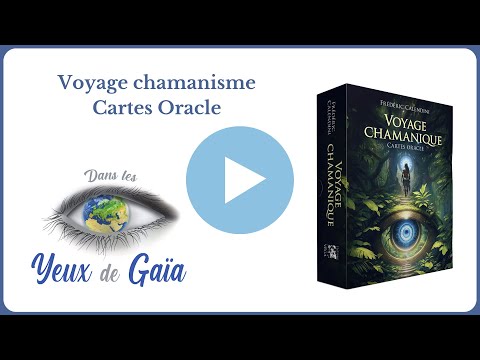 Voyage Chamanique cartes oracle par Frederic Calendini