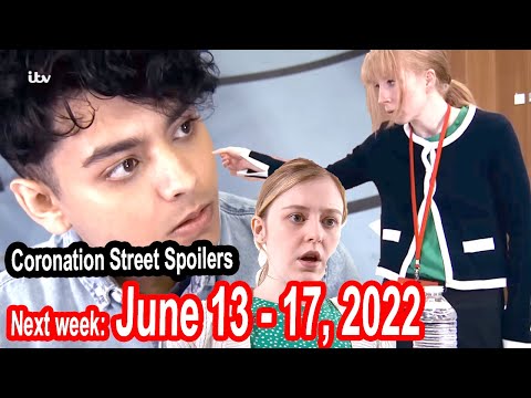 Coronation Street spoilers next week from June 13 to 17, 2022