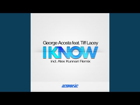 I Know (Alex Kunnari Remix)