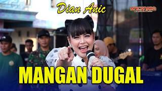 Download lagu MANGAN DUGAL - DIAN ANIC | ANICA NADA 02 AGUSTUS 2024 | WARUGEDE | DEPOK | CIREBON mp3