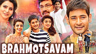 Brahmotsavam  Mahesh Babu  Samantha  Kajal Agarwal