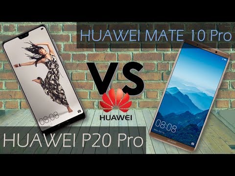 HUAWEI P20 PRO VS HUAWEI MATE 10 PRO