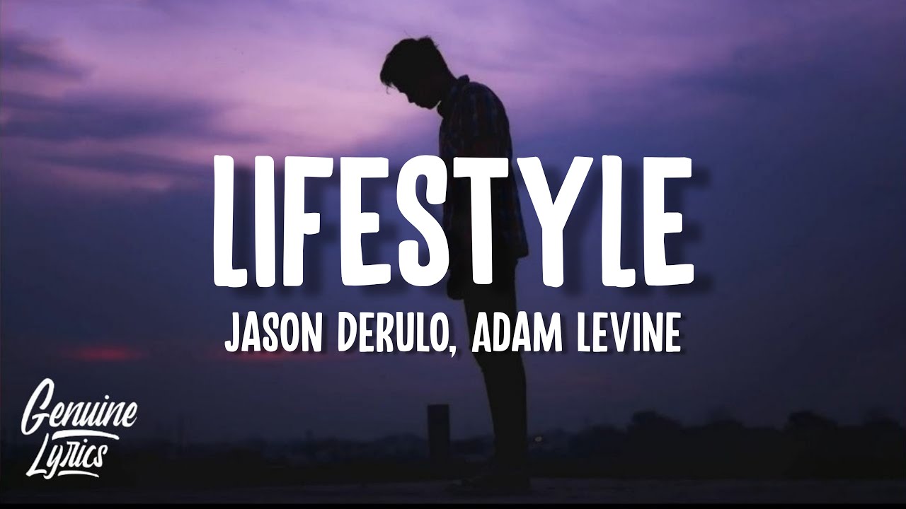 Jason Derulo - Lifestyle (Lyrics) ft. Adam Levine