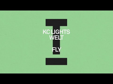 KC Lights, Welt - Fly [House]