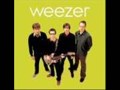 Weezer-Don't Let Go w/ Lyrics