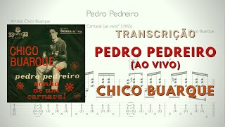 Transcrição: PEDRO PEDREIRO (Chico Buarque)