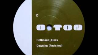 Dettmann | Klock - "Dawning" (Revisited)