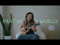 Part of Your World (The Little Mermaid) ukulele cover