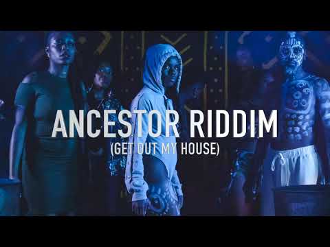 Mikel Ameen - Ancestor Riddim (GET OUT MY HOUSE)