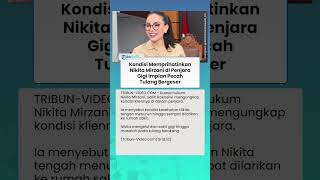 Setahun Dipenjara, Kondisi Kesehatan Nikita Mirzani Disorot, Sering Keluhkan Sakit