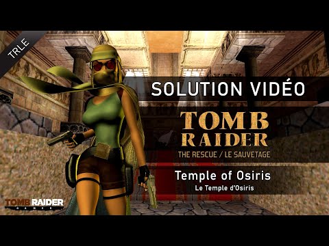 [TRLE] Tomb Raider : The Rescue (2001/2003) - #06 - Temple of Osiris
