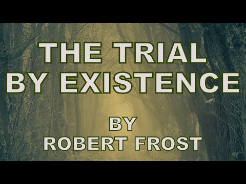 Video thumbnail for The Trial by Existence