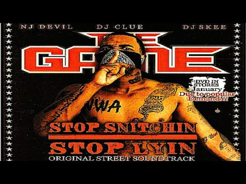 N.J. DEVIL, DJ CLUE & SKEE PRESENT - THE GAME: STOP SNITCHIN'_STOP LYIN'  [2005]
