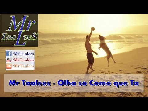 Mr Taalees - Olha so Como que Ta [Ousadia 2014]