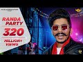 GULZAAR CHHANIWALA - RANDA PARTY ( Official Video ) | Haryanvi Song 2020
