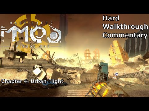 Half-Life 2: Episode 1 (with MMod) (Hard) Walkthrough (Chapter 4: Urban Flight)