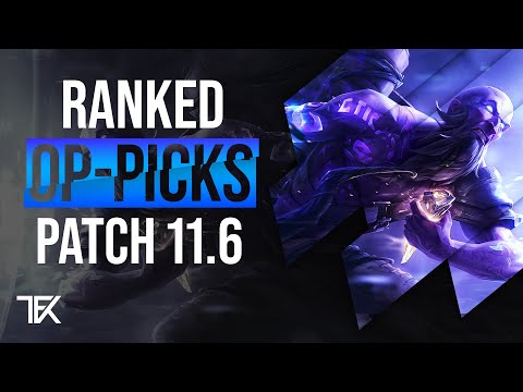 OP-Picks Patch 11.6 | Besten Champions fürs Ranked | german | TFK