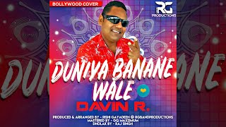 Duniya Banane Wale - Davindra Ramdath (RG Band)