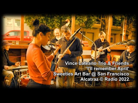 Vince Lateano Trio & Friends - 'I'll Remember April'