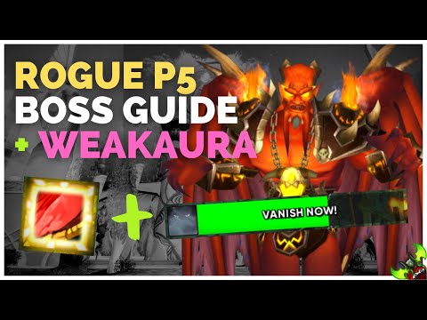 Rogue P5 Sunwell Boss Guide + Alerts Weakaura (Vanish + Cloak Warnings)