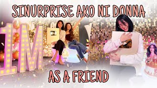 SINURPRISE AKO NI DONNA!!! (AS A FRIEND)  AJ RAVAL