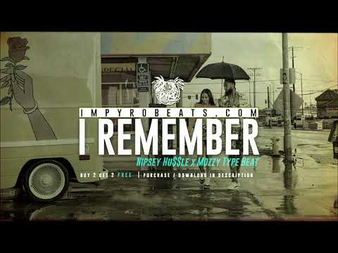 [FREE] NIPSEY HUSSLE x MOZZY TYPE BEAT 2019 90s Sample - "i remember" (Prod.By PyroBeats)
