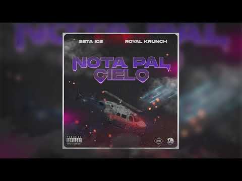 Seta Ice, Royal Krunch - Nota Pal' Cielo (Prod.7PM)